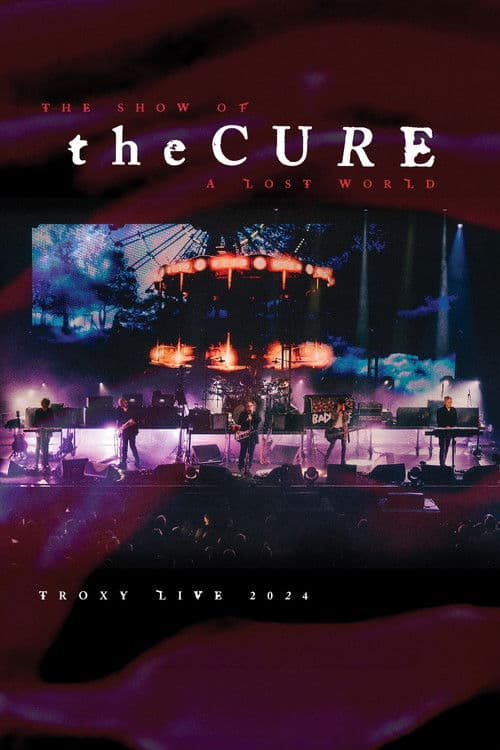 The Cure: The Show of a Lost World (2025) movie poster