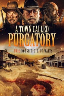 A Town Called Purgatory (2025) movie poster