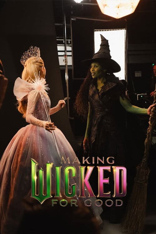 Making Wicked: For Good (2025) movie poster