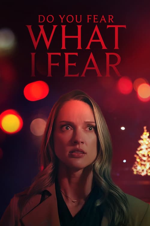 Do You Fear What I Fear? (2025) movie poster