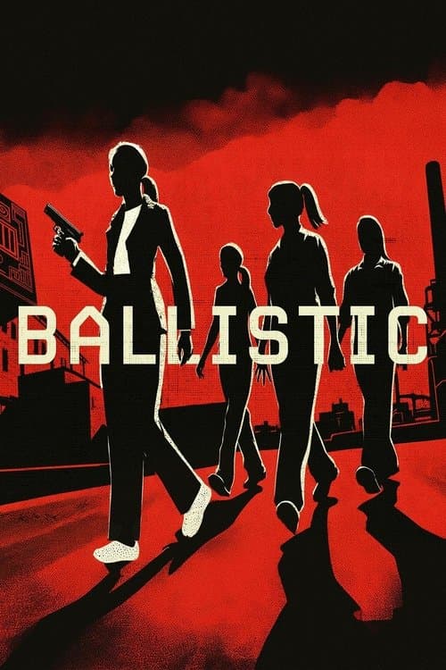 Ballistic (2025) movie poster